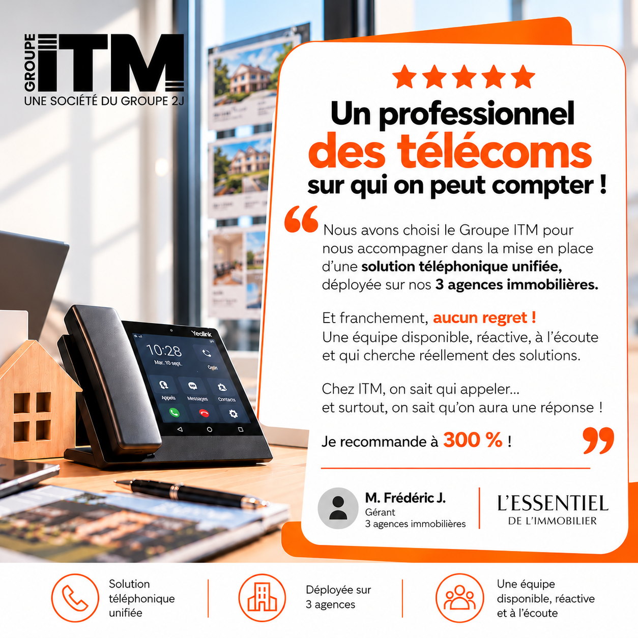 Témoignage client ITM immobilier Telephonie - agence immobilière